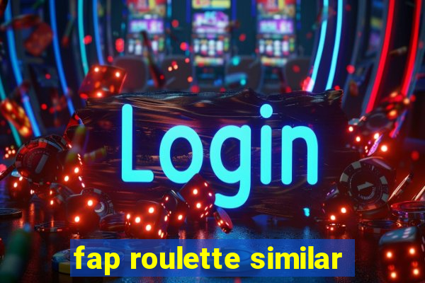 fap roulette similar